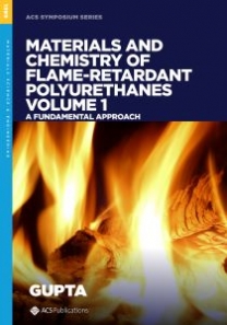 Materials and Chemistry of Flame-Retardant Polyurethanes Volume 1: A Fundamental Approach