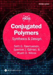 Conjugated Polymers: Synthesis & Design