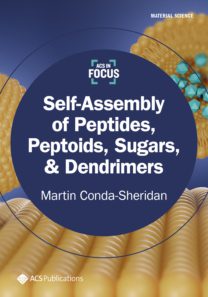 Self-Assembly of Peptides, Peptoids, Sugars, & Dendrimers